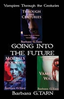 Vampires Through the Centuries Going Into the Future B09PHBV153 Book Cover