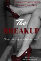 The Breakup : Balancing Releasing Emotional Analysing Knowledgeable Understanding Process 1722623519 Book Cover