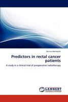 Predictors in rectal cancer patients 3848424134 Book Cover