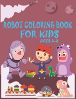 Robot Coloring Book For Kids Ages 4-8: Great Coloring Pages For Kids Ages 2-8 1678815640 Book Cover