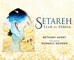 Setareh: Star of Persia 196014202X Book Cover