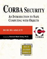 CORBA Security: An Introduction to Safe Computing with Objects (The Addison-Wesley Object Technology Series) 0201325659 Book Cover