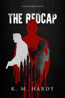 The Redcap: A Sam McKay Novel 1736734601 Book Cover