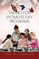 Themes for Women's Day Programs 1453581367 Book Cover
