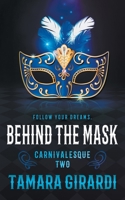 Behind the Mask: A YA Contemporary Novel 1953944884 Book Cover