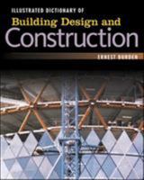 Illustrated Dictionary of Building Design and Construction 0071445064 Book Cover