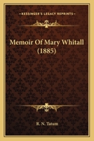 Memoir Of Mary Whitall 1271194120 Book Cover