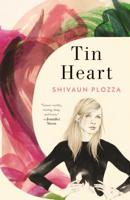 Tin Heart 1250312787 Book Cover