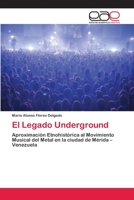 El Legado Underground 6200382778 Book Cover
