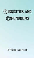 Curiosities and Conundrums 9916902267 Book Cover