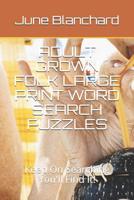 Adult Grown Folk Large Print Word Search Puzzles: Keep On Searching You'll Find It! 1072204010 Book Cover