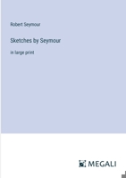 Sketches by Seymour: in large print 338704576X Book Cover