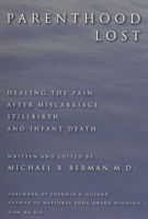 Parenthood Lost: Healing the Pain after Miscarriage, Stillbirth, and Infant Death 0897896149 Book Cover