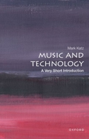 Music and Technology: A Very Short Introduction 0199946981 Book Cover