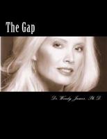 The Gap: A Scholarly Perspective of Executive Women 1494313731 Book Cover