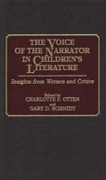 The Voice of the Narrator in Children's Literature: Insights from Writers and Critics (Contributions to the Study of World Literature) 0313263701 Book Cover