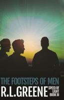 The Footsteps of Men: Book Three of the Speed of Light Series 1947803123 Book Cover