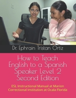 How to Teach English to a Spanish Speaker Level 2 Second Edition B0CJDFBX63 Book Cover
