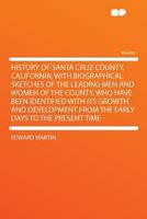 History of Santa Cruz County, California (Classic Reprint) B0BM8FWJYF Book Cover