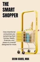 The Smart Shopper Revolution B0H4WQKD9X Book Cover