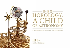 Horology, a Child of Astronomy 2940506019 Book Cover