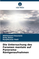 Die Untersuchung des Foramen mentale auf Panorama-Röntgenaufnahmen (German Edition) 6209943861 Book Cover
