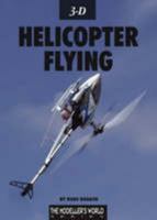 3-D Helicopter Flying 1900371782 Book Cover