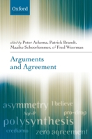 Arguments and Agreement (Oxford Linguistics) 019928573X Book Cover