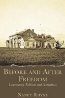 Before and After Freedom: Lowcountry Narratives and Folklore 1596290862 Book Cover