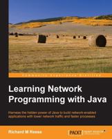 Learning Network Programming with Java 1785885472 Book Cover