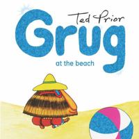 Grug at the Beach 0731814096 Book Cover