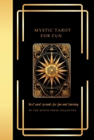 Mystic Tarot for Fun: Tarot Card Spreads for Fun and Learning 196118205X Book Cover
