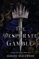 The Desperate Gamble 9198725912 Book Cover