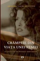 Crampeie din Viata unei Femei (Romanian Edition) B0F2SQTD44 Book Cover