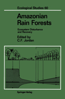 An Amazonian Rain Forest: The Structure And Function Of A Nutrient Stressed Ecosystem And The Impact Of Slash And Burn Agriculture 146129102X Book Cover