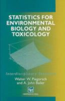 Statistics for Environmental Biology and Toxicology (Interdisciplinary Statistics) 0412047314 Book Cover