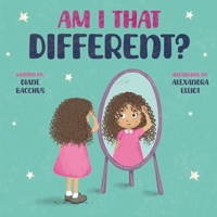 Am I That Different? B0H3VX6L9M Book Cover