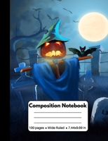 Composition Notebook: Scary Halloween Gifts: Awesome Pumpkin Scarecrow Bats and Full Moon, Composition Book, Back to School Work or Home, 100 pages 1693530120 Book Cover