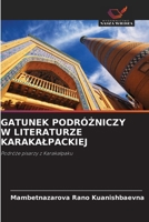Gatunek PodróZniczy W Literaturze Karakalpackiej (Polish Edition) 6209984800 Book Cover
