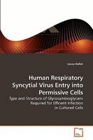 Human Respiratory Syncytial Virus Entry into Permissive Cells 3639210530 Book Cover