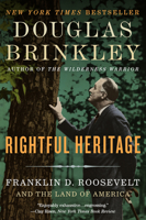 Rightful Heritage: Franklin D. Roosevelt and the Land of America 0062089234 Book Cover