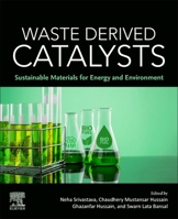 Waste Derived Catalysts: Sustainable Materials for Energy and Environment 0443329583 Book Cover