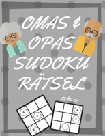 Omas und Opas Sudoku R�tsel: 200 Seiten mit extrem schwer Sudoku inklusive L�sungen und Gro�druck Ged�chtnistraining f�r Senioren Perfekte Geschenkidee f�r Gro�eltern 167120252X Book Cover