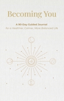 Becoming You Journal 1067647708 Book Cover