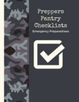 Preppers Pantry Checklists: Emergency Preparedness Checklist  - Be Prepared - Meal Planner - Household Inventory - Preppers -  Pantry Inventory 1691667250 Book Cover