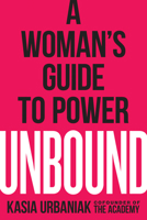 Unbound: A Woman's Guide to Power 0593084519 Book Cover
