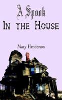 A Spook In the House 1420860372 Book Cover