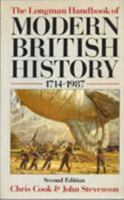 The Longman Handbook of Modern British History 1714-1995 (Longman Handbook to History) 0582423945 Book Cover