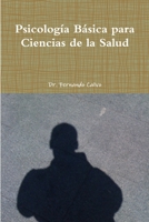 Psicología Básica para Ciencias de la Salud 8461657950 Book Cover