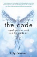 The Code: Transform your mind from the inside out 1781332231 Book Cover